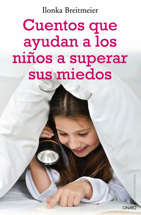 CUENTOS QUE AYUDAN A LOS NIÑOS A SUPERAR SUS MIEDOS