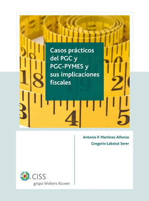 CASOS PRÁCTICOS DEL PGC Y PGC PYMES Y SUS IMPLICACIONES FISCALES