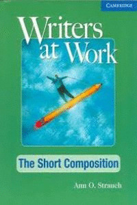 WRITERS AT WORK: THE SHORT COMPOSITION. ST'S BOOK