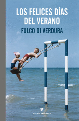 FELICES DÍAS DEL VERANO, LOS