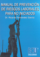 MANUAL DE PREVENCION DE RIESGOS LABORALES PARA NO INICIADOS