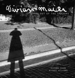 VIVIAN MAIER. OUT OF THE SHADOWS