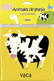 ANIMALES EN EL BAÑO. ANIMALES DE GRANJA (LIBROS DE BAÑO)