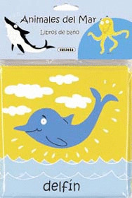 ANIMALES EN EL BAÑO. ANIMALES DEL MAR (LIBROS DE BAÑO)
