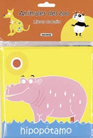 ANIMALES EN EL BAÑO. ANIMALES DEL ZOO (LIBROS DE BAÑO)