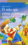 NIÑO QUE COME PALABRAS, EL