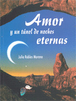 AMOR Y UN TUNEL DE NOCHES ETERNAS.(ALBAHACA)