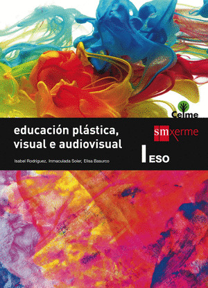 EDUCACIÓN PLÁSTICA E VISUAL E AUDIOVISUAL, 1º ESO. CELME