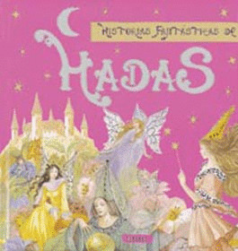 HISTORIAS FANTASTICAS DE HADAS