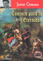 CONJURO PARA LA ETERNIDAD.(NARRATIVA)/2ªEDICION