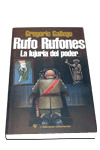 RUFO RUFONES. LA LUJURIA DEL PODER