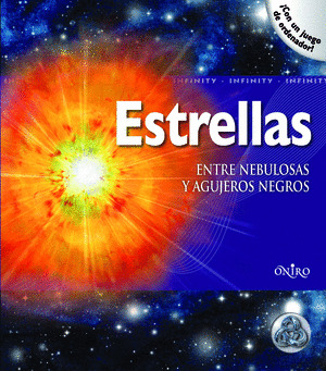 ESTRELLAS. ENTRE NEBULOSAS Y AGUJEROS NEGROS
