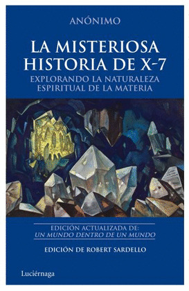 MISTERIOSA HISTORIA DE X-7, LA