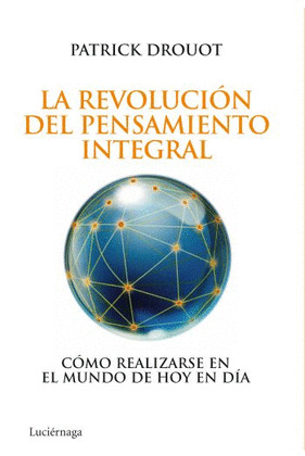 REVOLUCIÓN DEL PENSAMIENTO INTEGRAL, LA