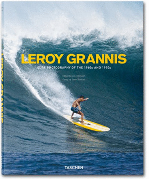 LEROY GRANNIS. SURF PHOTOGRAPHY OF THE 1960S AND 1970S