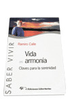S.VIVIR. VIDA EN ARMONIA. CLAVES PARA LA SERENIDAD
