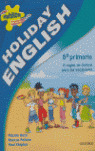 HOLIDAY ENGLISH, 6º PRIMARIA
