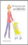 100 TRUCOS PARA TENER UN BEBE FELIZ