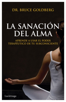 SANACIÓN DEL ALMA, LA