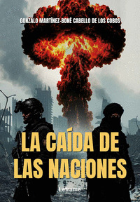 LA CAÍDA DE LAS NACIONES