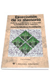 EXORCISMOS DE LA MEMORIA. POLITICAS Y POETICAS DE MELANCOLIA