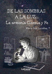 DE LAS SOMBRAS A LA LUZ