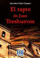 RAPTO DE JUAN TRESHUEVOS.(NARRATIVA)