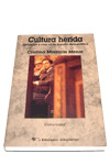 CULTURA HERIDA. CULTURA Y CINE EN LA ESPAÑA DEMOCRATICA