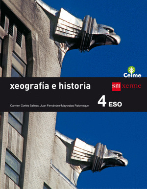 XEOGRAFIA E HISTORIA. 4 ESO. CELME