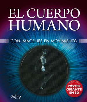 CUERPO HUMANO, EL (CON IMAGENES EN MOVIMIENTO)