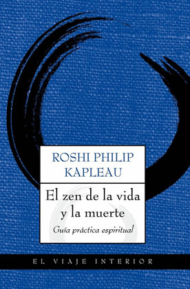 ZEN DE LA VIDA Y LA MUERTE, EL