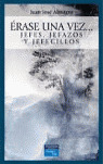 ERASE UNA VEZ... JEFES JEFAZOS