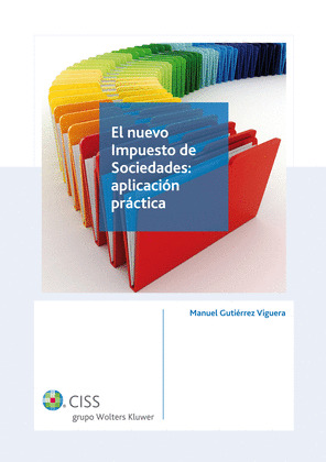 EL NUEVO IMPUESTO DE SOCIEDADES: APLICACION PRACTICA
