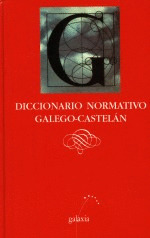 DICCIONARIO NORMATIVO GALEGO-CASTELAN