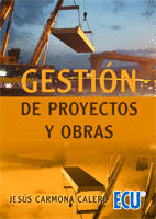 GESTION DE PROYECTOS Y OBRAS (CONSTRUCCION)