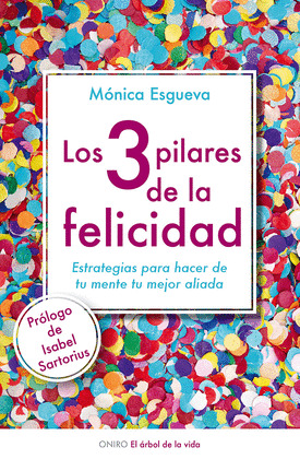 TRES PILARES DE LA FELICIDAD, LOS