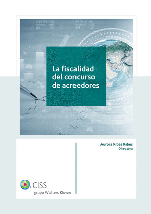 LA FISCALIDAD DEL CONCURSO DE ACREEDORES