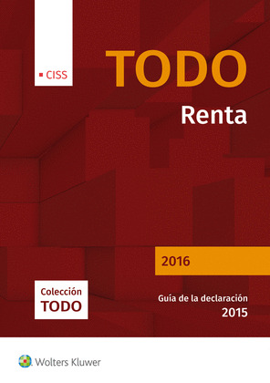 TODO RENTA 2016. GUÍA DE LA DECLARACIÓN EJERCICIO