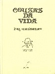 COUSAS DA VIDA. HOMES
