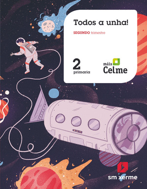 METODO GLOBALIZADO. ¡TODOS A UNHA! 2º PRIMARIA. 2º TRIMESTRE. PAUTA. MAIS CELME