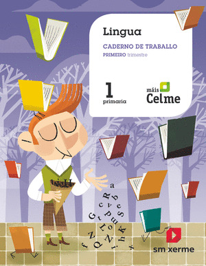 CADERNO DE LINGUA. 1 PRIMARIA. 1 TRIMESTRE. MAIS CELME