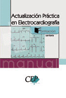 ACTUALIZACION PRACTICA EN ELECTROCARDIOGRAFIA. MANUAL