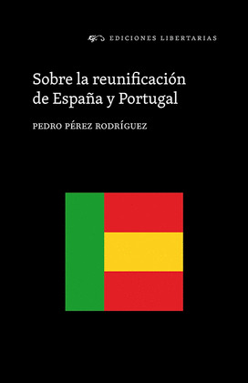 SOBRE LA REUNIFICACIÓN DE ESPAÑA Y PORTUGAL