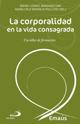 LA CORPORALIDAD EN LA VIDA CONSAGRADA