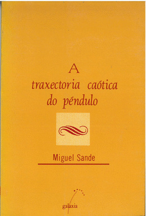 TRAXECTORIA CAOTICA DO PENDULO, A