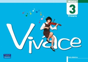 GUIA DIDACTICA/(06).VIVACE 3O.PRIM (MUSICA)