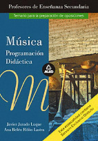 CUERPO DE PROFESORES DE ENSEÑANZA SECUNDARIA. MUSICA. PROGRAMACION DIDACTICA