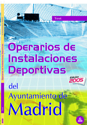 OPERARIOS DE INSTALACIONES DEPORTIVAS DEL AYUNTAMIENTO DE MADRID