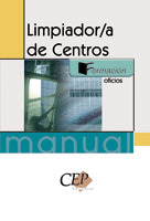 LIMPIADOR / LIMPIADORA DE CENTROS. MANUAL