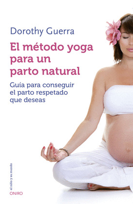 MÉTODO YOGA PARA UN PARTO NATURAL, EL